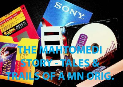 The Mahtomedi Story, Tales and Trails of a Minnesota Original
