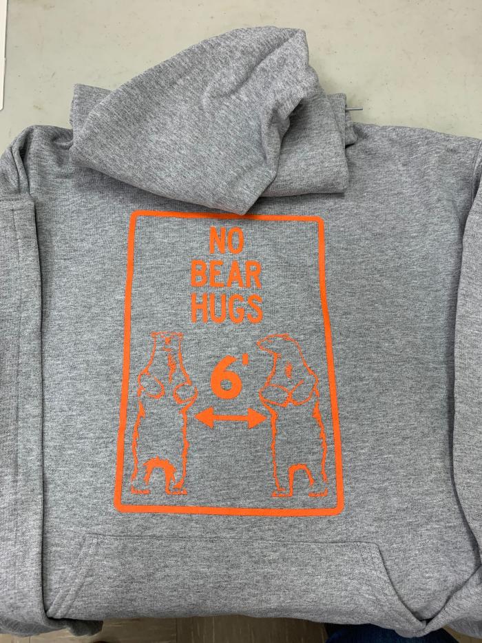 "No Bear Hugs 6' " hoodie warning about keeping distance during COVID