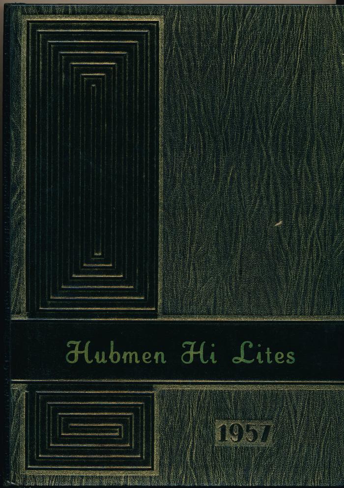 "Hubman Hi Lites" Yearbook, Jordan, 1957