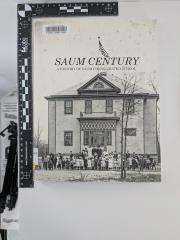 Saum Century  A Hisotry of Saum Consolidated School 