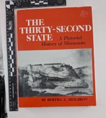 The Thirty-Second State: A Doctorial History of Minnesota 