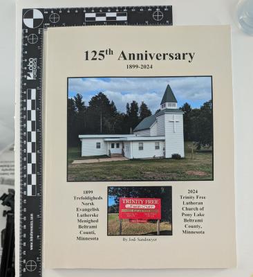125th Anniversary 1899-2024 Trinity Free Lutheran Church of Pony Lake 