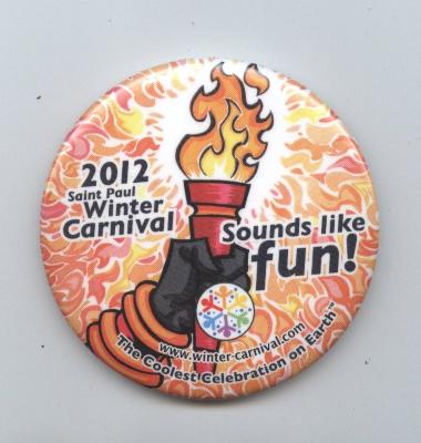 St. Paul Winter Carnival Advertising Button, St. Paul, 2012