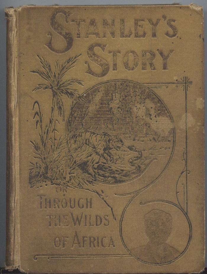 Stanley's Story; or Through the Wilds of Africa