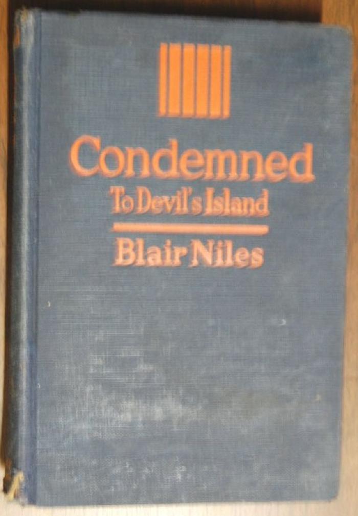 Condemned to Devil's Island:  The Biography of an Unknown Convict