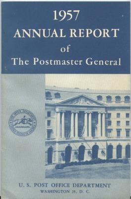 1957 Annual Report of The Postmaster General