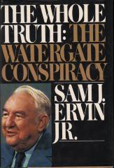 The Whole Truth: The Watergate Conspiracy